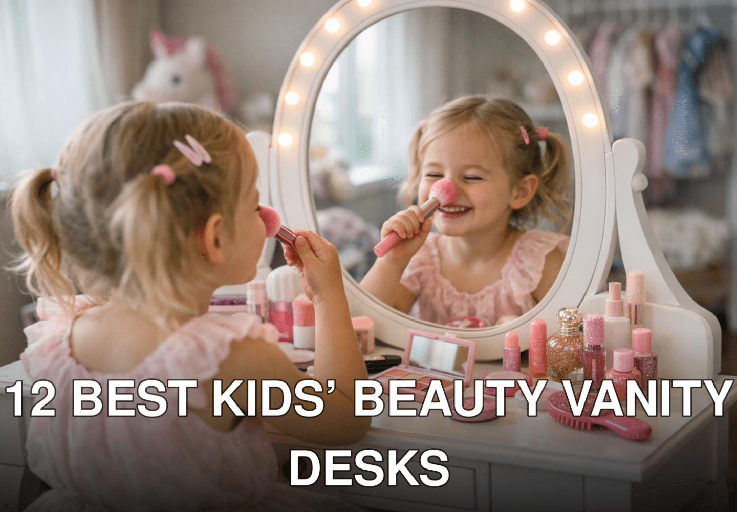 12 Best Kids’ Beauty Vanity Desks with Washable Makeup for Ages 3-7: Practical Playbook with Real Examples - featured im
