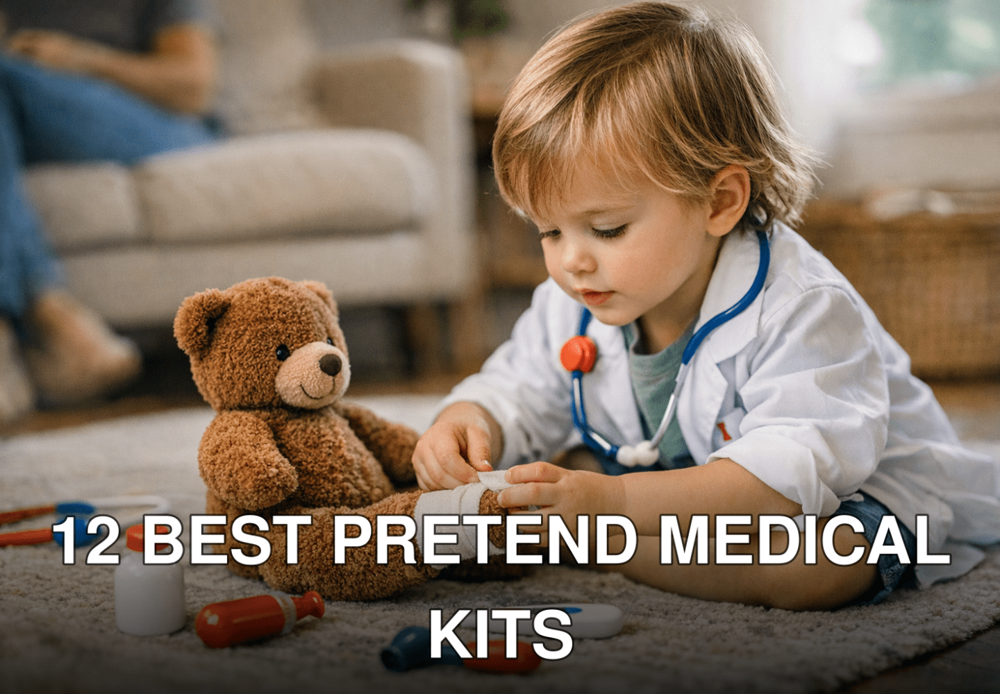 12 Best Pretend Medical Kits for Toddlers That Encourage Empathy and Learning in 2026: Practical Playbook with Real Exam