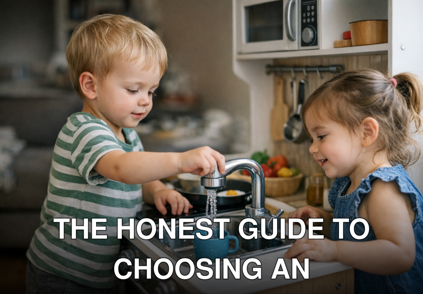 The Honest Guide to Choosing an Interactive Toy Kitchen with Running Water for Toddlers - featured image